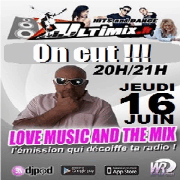 LOVE MUSIC AND THEMIX du 16 JUIN 2016 1