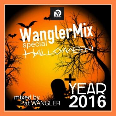 WanglerMix spécial HALLOWEEN YEAR 2016