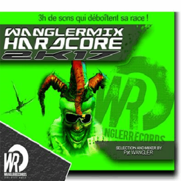 WANGLERMIX  HARDCORE 2017