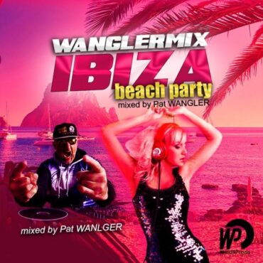 Wanglermix IBIZA BEACH PARTY 22 juin 2k24