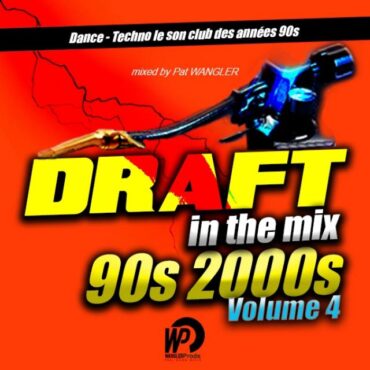 Wanglermix DRAFT IN THE MIX volume 4
