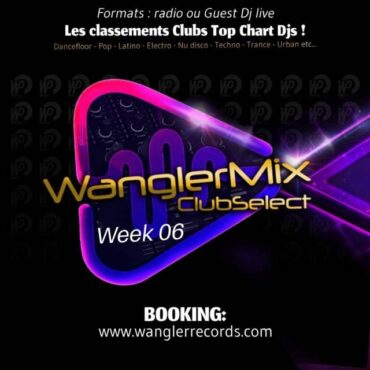 WanglerMix ClubSelect Week 06
